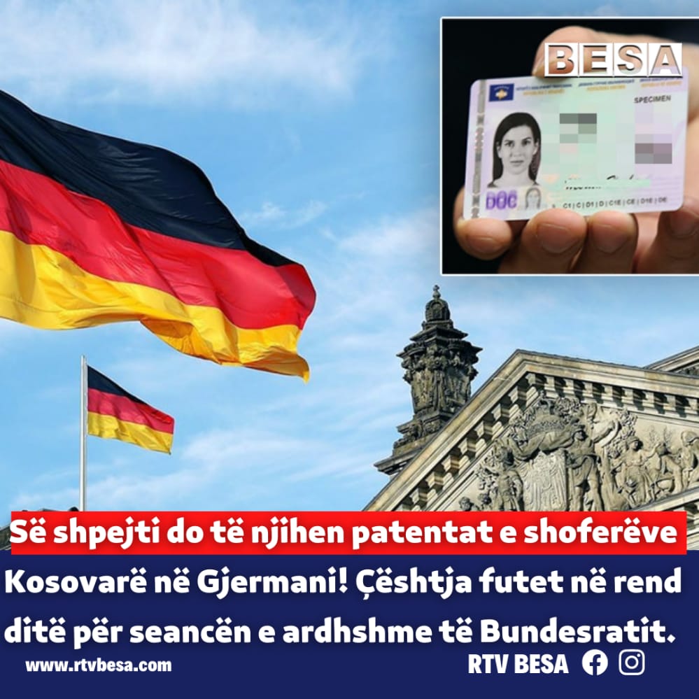 Vjen lajmi i madh: Së shpejti do të njihen patentat e shoferëve Kosovarë në Gjermani!