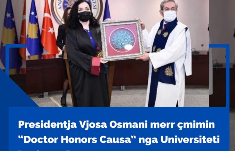 Presidentja Vjosa Osmani merr çmimin “Doctor Honors Causa” nga Universiteti i Ankarasë 🇽🇰🇹🇷