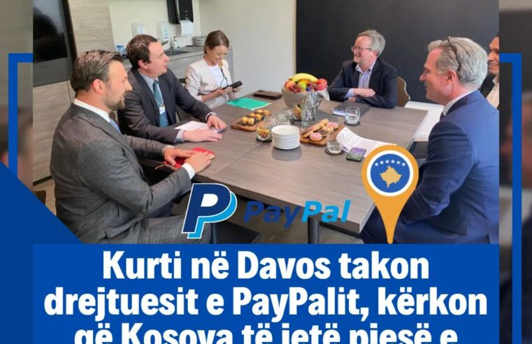 Kurti në Davos takon drejtuesit e PayPalit, kërkon që Kosova të jetë pjesë e kësaj platforme 🇽🇰