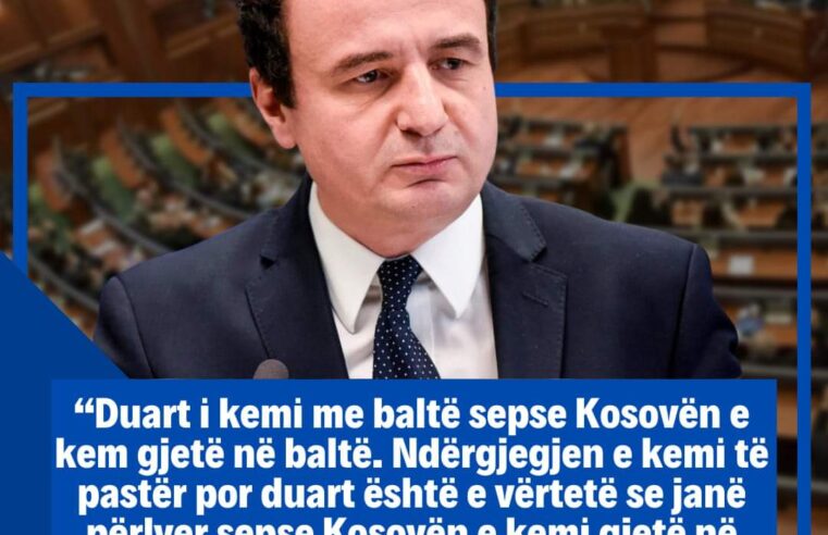 Albin Kurti : “Duart i kemi me baltë sepse Kosovën e kem gjetë në baltë. Ndërgjegjen e kemi të pastër por duart është e vërtetë se janë përlyer sepse Kosovën e kemi gjetë në baltë”