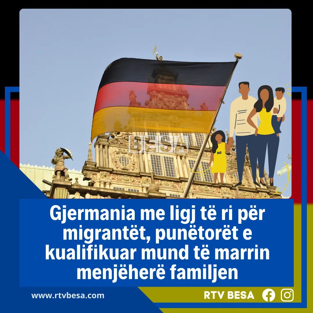 Për punëtorët e kualifikuar dhe të nevojshëm, rregullat e reja do t’ua mundësojnë vendosjen në Gjermani bashkë me familjet e tyre menjëherë.