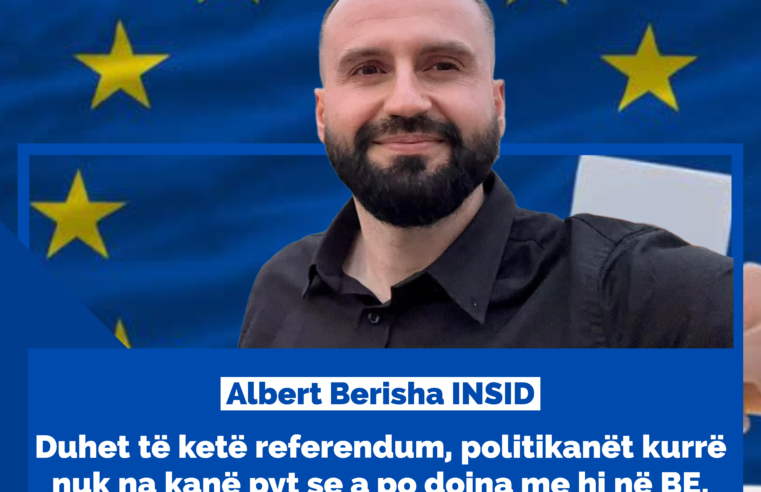 Albert Berisha INSID: Duhet të ketë referendum…