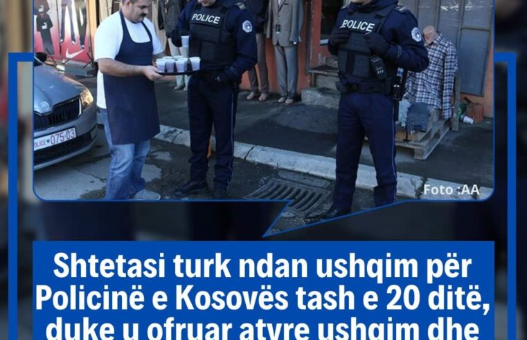Shtetasi turk ndan ushqim për Policinë e Kosovës tash e 20 ditë, duke u ofruar atyre ushqim dhe pije të ngrohta falas 👏