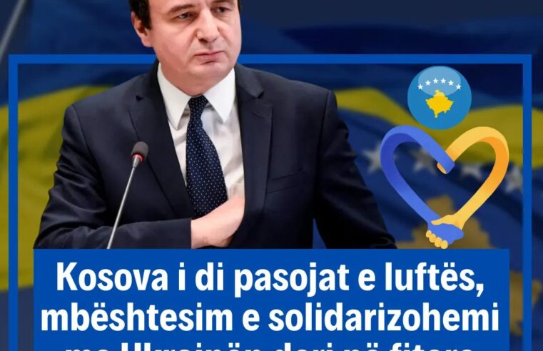 Kurti: Kosova i di pasojat e luftës, mbështesim e solidarizohemi me Ukrainën deri në fitore