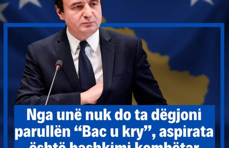 Kurti: Nga unë nuk do ta dëgjoni parullën “Bac u kry”, aspirata është bashkimi kombëtar