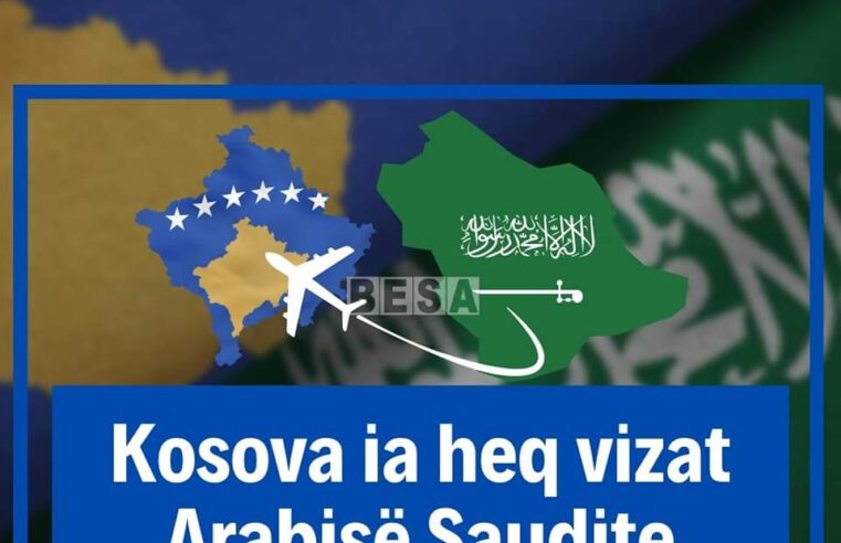 Kosova ia heq vizat Arabisë Saudite