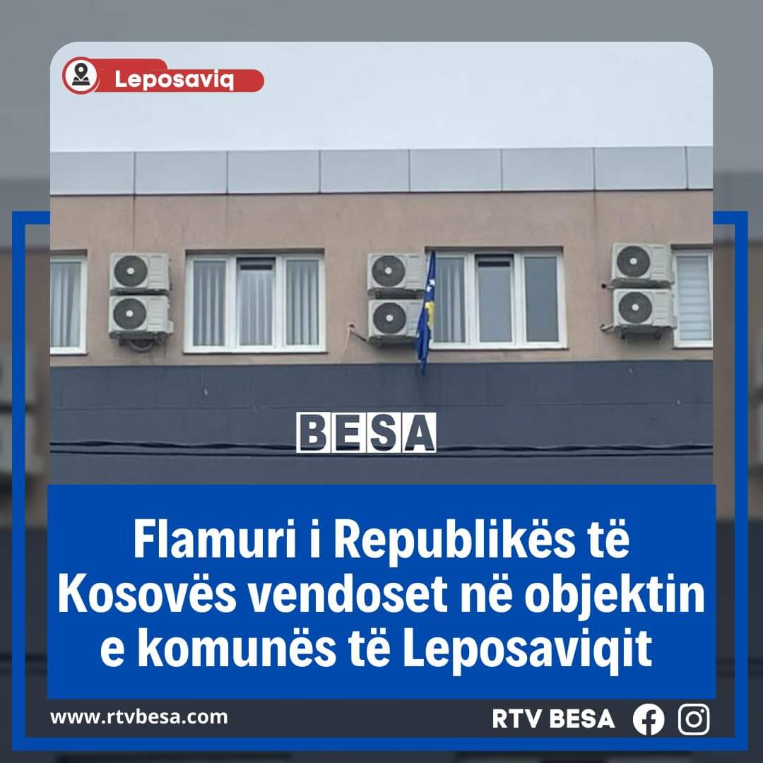 Flamuri i Republikës të Kosovës vendoset në objektin e komunës të Leposaviqit 🇽🇰