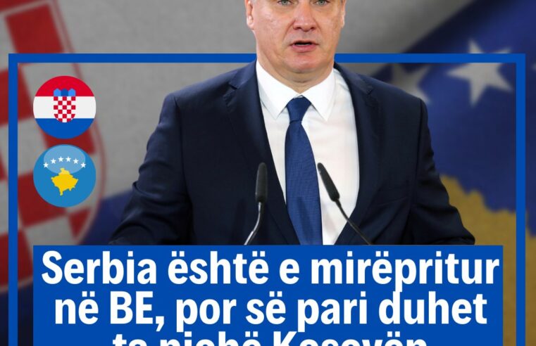 Presidenti kroat: Serbia është e mirëpritur në BE, por së pari duhet ta njohë Kosovën