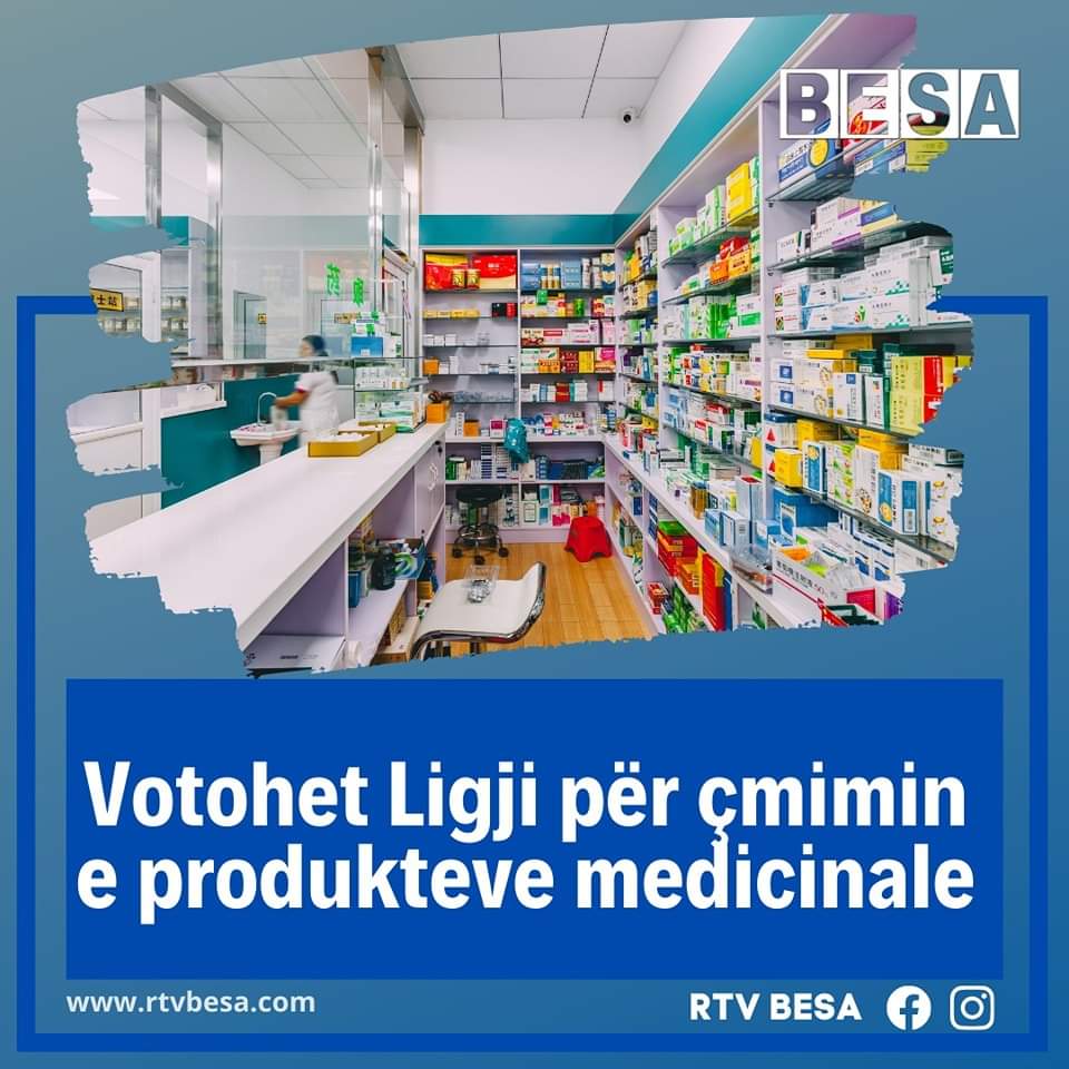 Votohet Ligji për çmimin e produkteve medicinale
