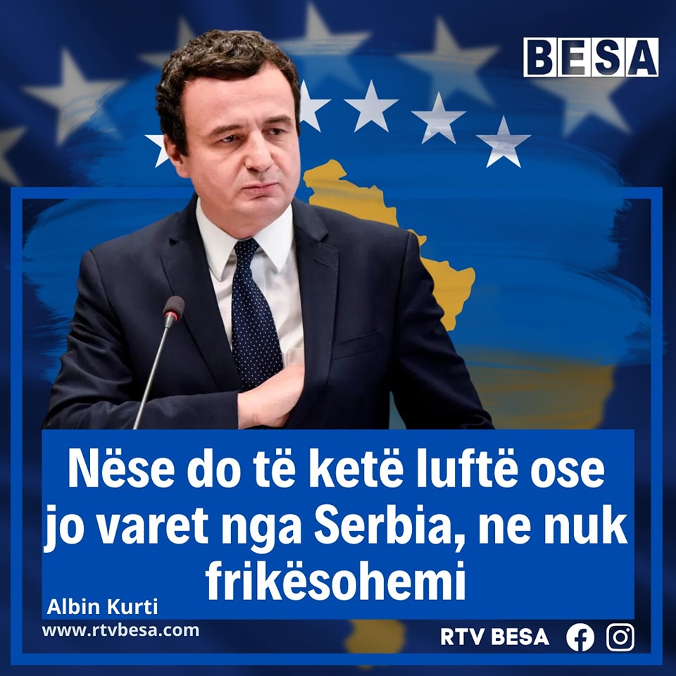 Kryeministri Kurti 🇽🇰Nëse do të ketë luftë ose jo varet nga Serbia,ne nuk frikësohemi