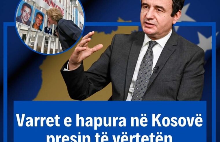 Kurti: Varret e hapura në Kosovë presin të vërtetën