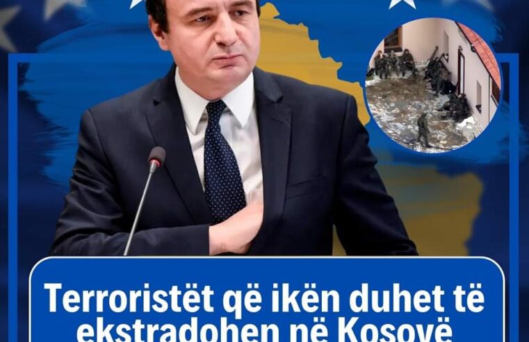 Kurti: Terroristët që ikën duhet të ekstradohen në Kosovë