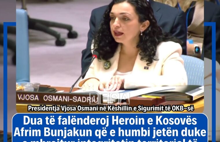 Presidentja Vjosa Osmani e përmend heroin Afrim Bunjaku në Këshillin e Sigurimit të OKB-së🇽🇰