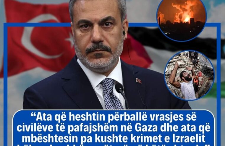 Hakan Fidan: Mohimi i ekzistencës dhe të drejtave të palestinezëve nuk do të sjellë paqe në Izrael