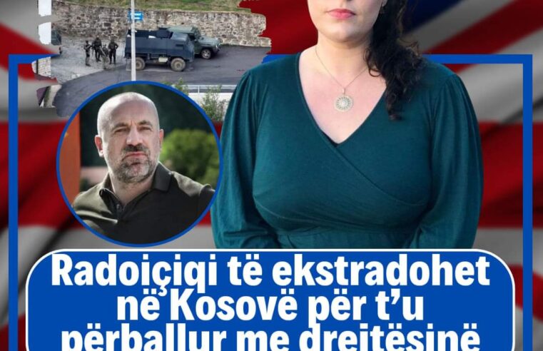 Kearns: Radoiçiqi të ekstradohet në Kosovë për t’u përballur me drejtësinë