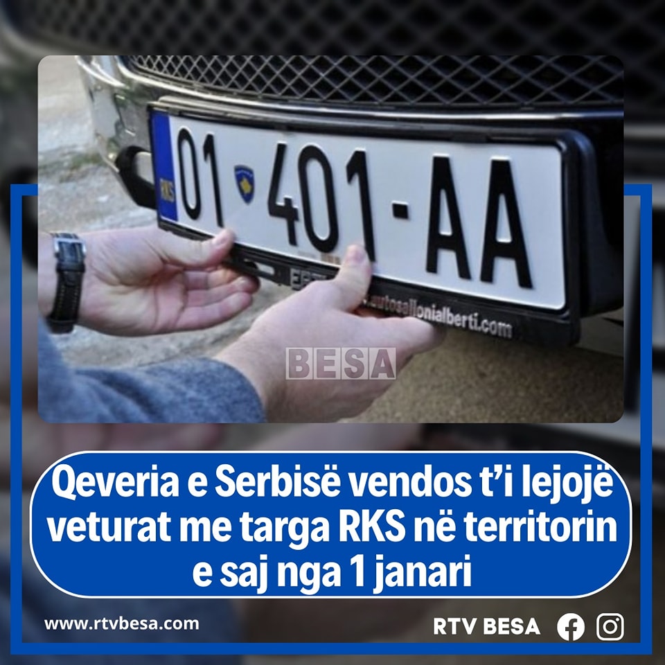 Qeveria e Serbisë vendos t’i lejojë veturat me targa RKS në territorin e saj nga 1 janari