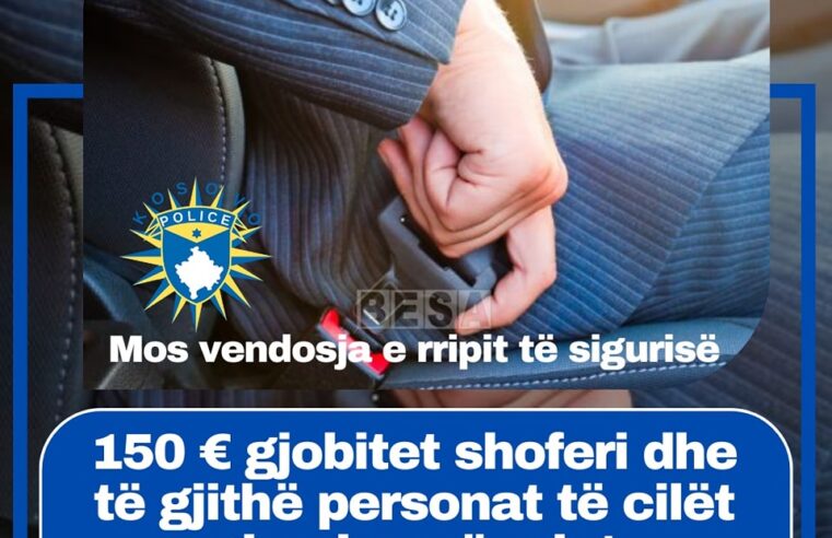 Kujdes nga nesër, gjoba të reja në trafikun rrugor të Kosovës