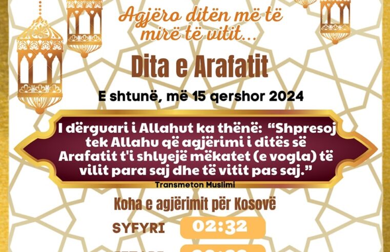 Nesër është “Dita e Arafatit”, që simbolizon ardhjen e Kurban Bajramit🐏
